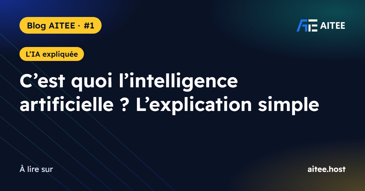 C’est quoi l’intelligence artificielle ? L’explication simple