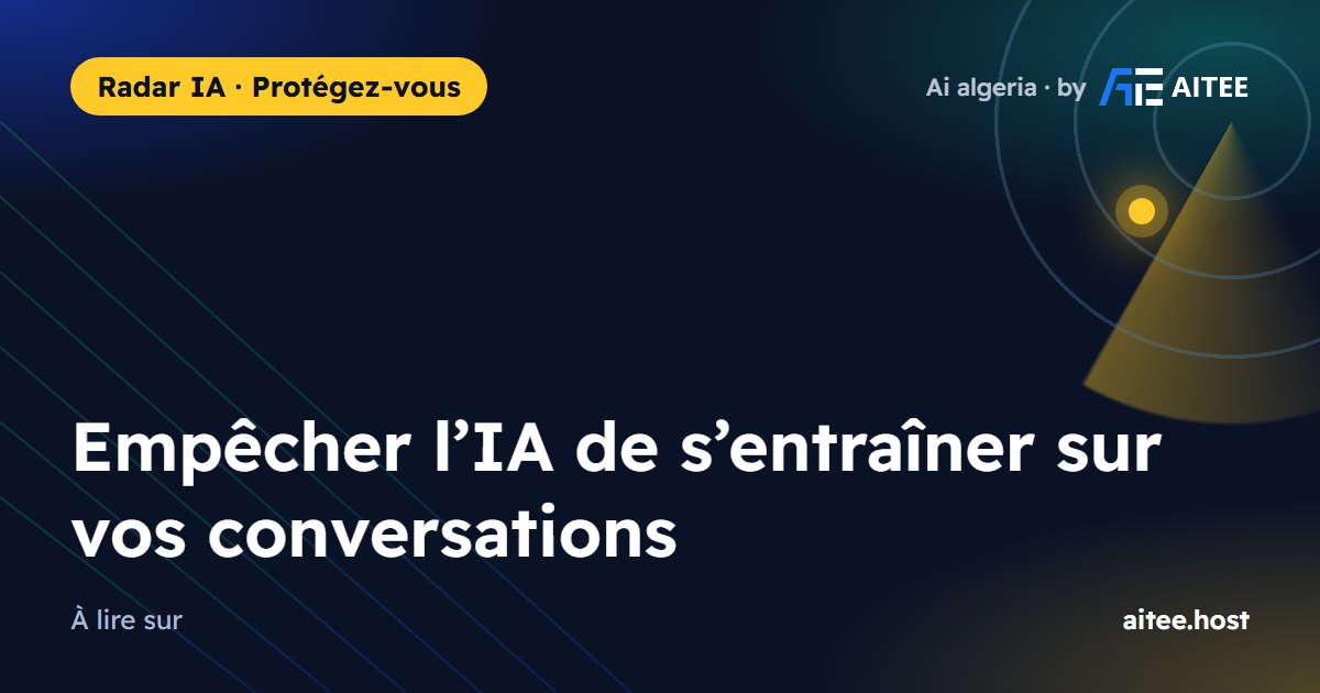 Empêcher l’IA de s’entraîner sur vos conversations