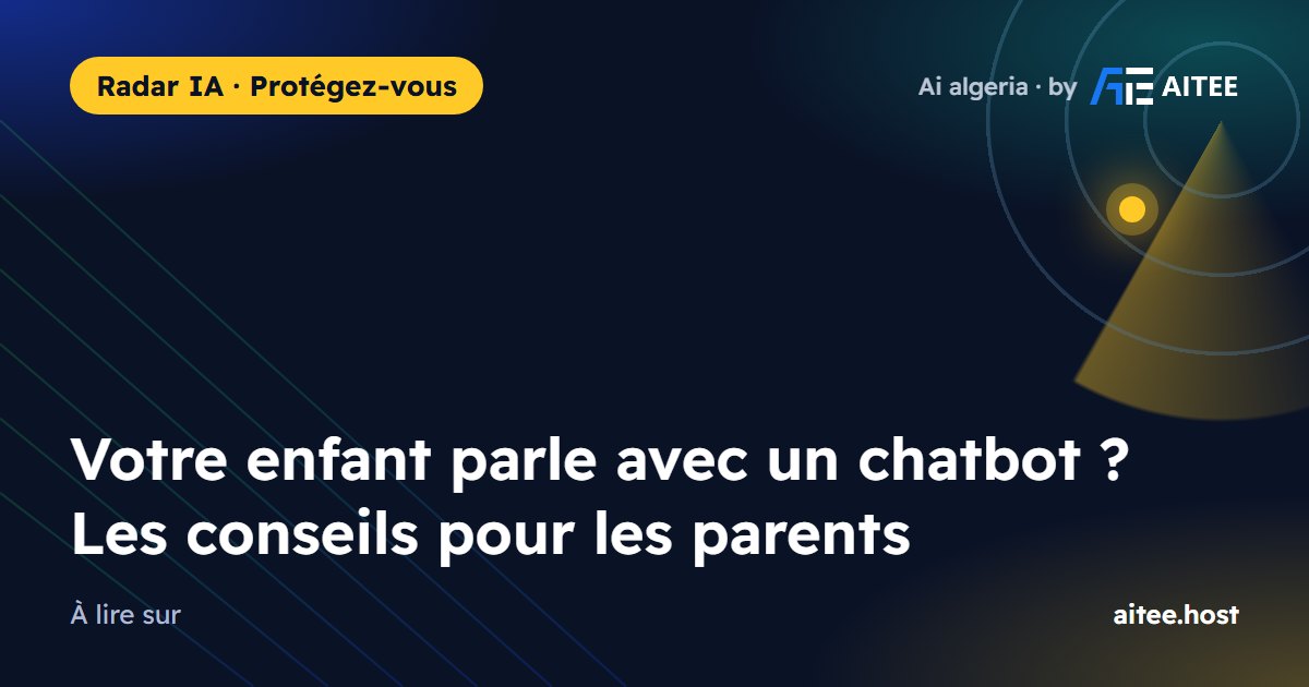 Votre enfant parle avec un chatbot ? Les conseils pour les parents