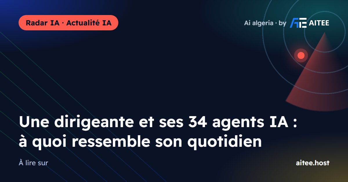 Une dirigeante et ses 34 agents IA : à quoi ressemble son quotidien
