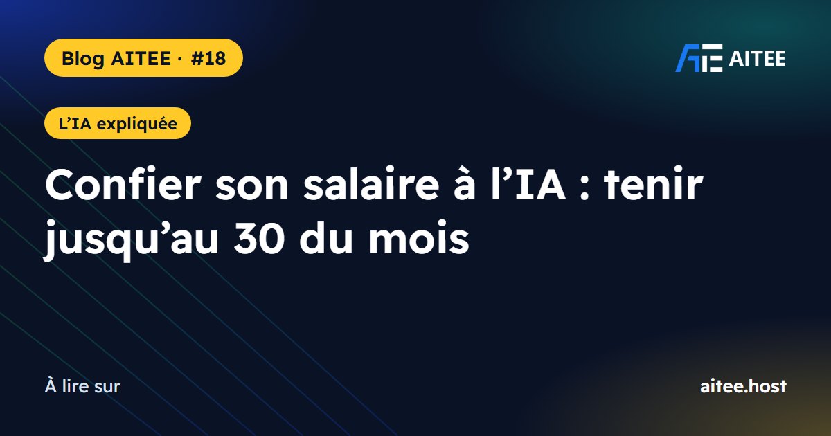 Confier son salaire à l’IA : tenir jusqu’au 30 du mois