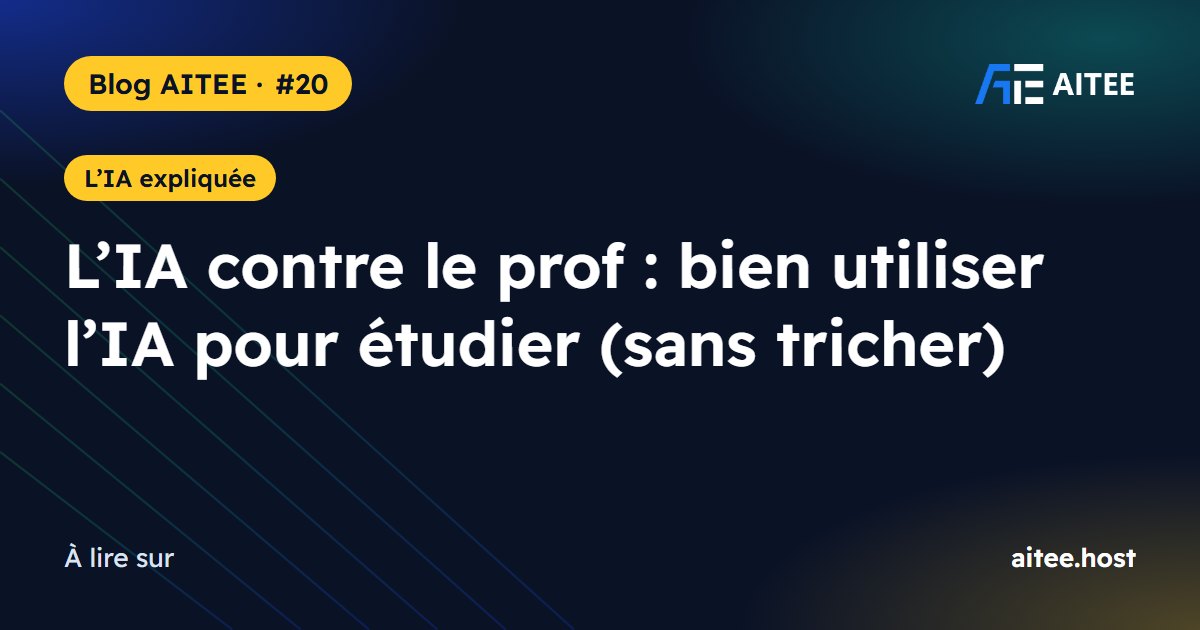 L’IA contre le prof : bien utiliser l’IA pour étudier (sans tricher)