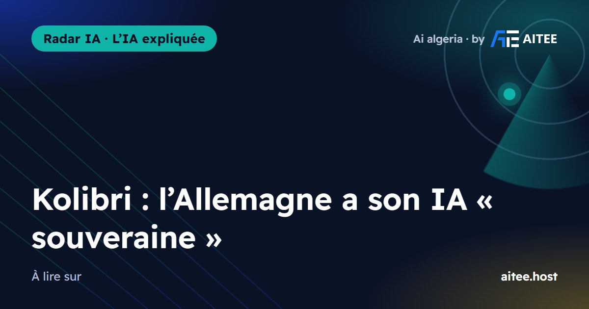 Kolibri : l’Allemagne a son IA « souveraine »