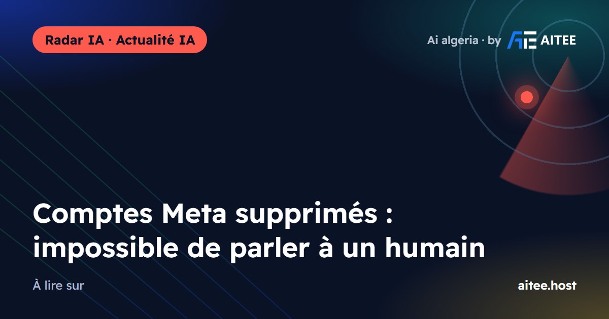 Comptes Meta supprimés : impossible de parler à un humain