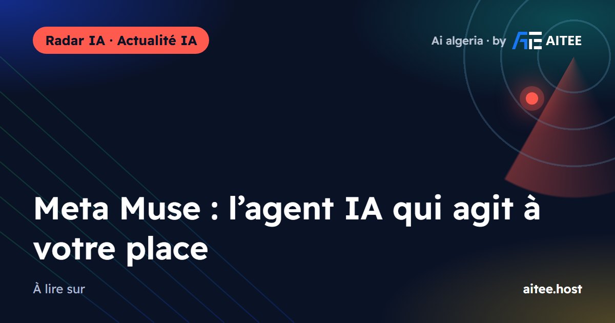 Meta Muse : l’agent IA qui agit à votre place