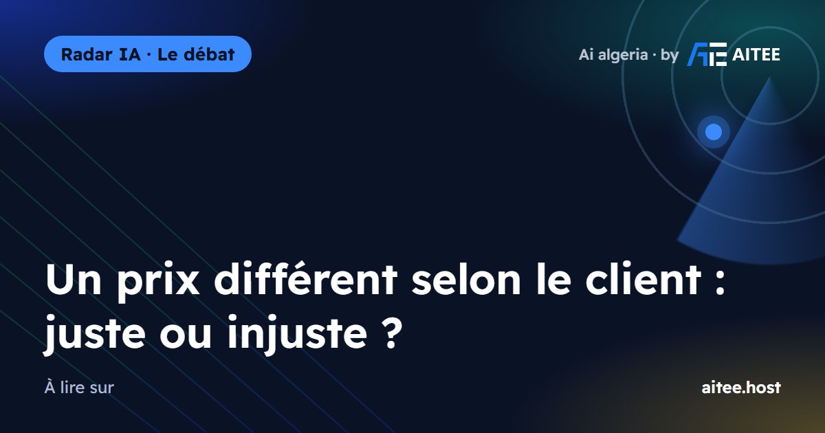 Un prix différent selon le client : juste ou injuste ?