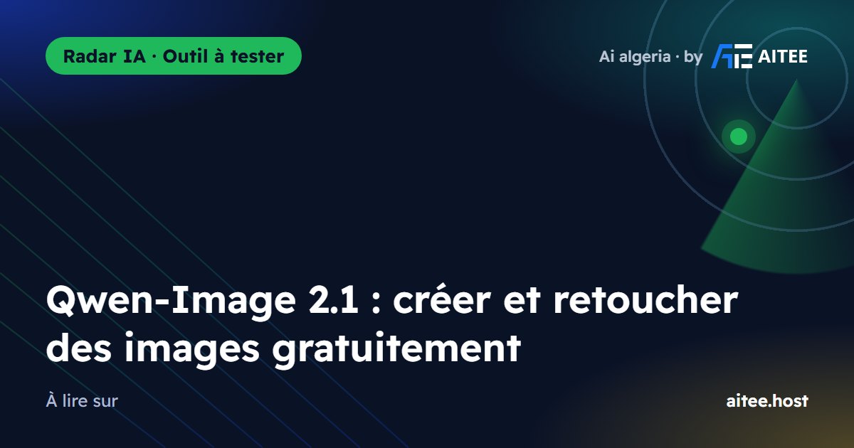 Qwen-Image 2.1 : créer et retoucher des images gratuitement