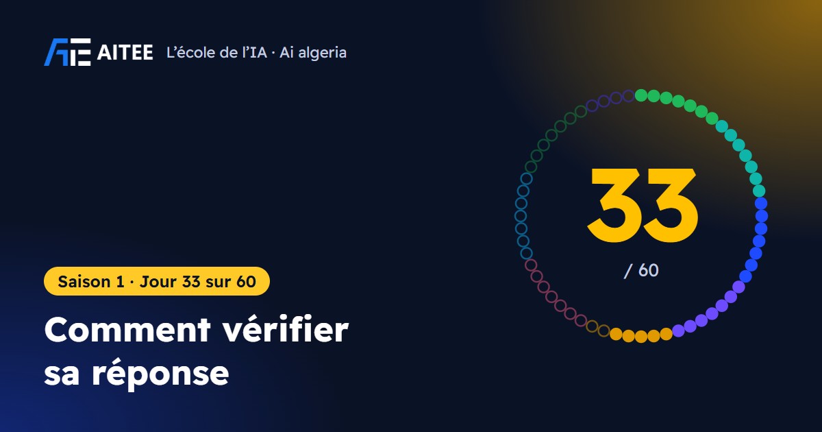 Saison 1 · Jour 33 : Comment vérifier sa réponse