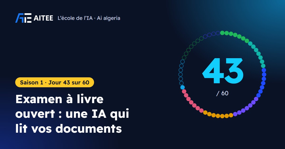 Saison 1 · Jour 43 : Examen à livre ouvert : une IA qui lit vos documents